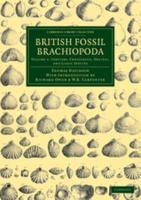 Tertiary, Cretaceous, Oolitic, and Liasic Species. British Fossil Brachiopoda