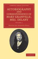 Autobiography and Correspondence of Mary Granville, Mrs Delany