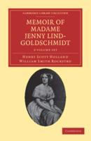 Memoir of Madame Jenny Lind-Goldschmidt 2 Volume Set