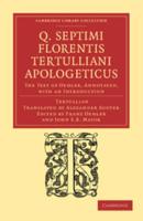 Q. Septimi Florentis Tertulliani Apologeticus