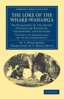Te Kauwae-Raro or 'Things Terrestrial' The Lore of the Whare-Wananga