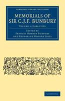 Early Life. Memorials of Sir C. J. F. Bunbury, Bart
