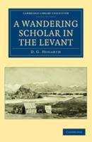 A Wandering Scholar in the Levant