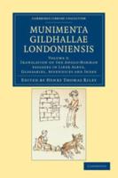 Translation of the Anglo-Norman Passages in Liber Albus, Glossaries, Appendices and Index Munimenta Gildhallae Londoniensis
