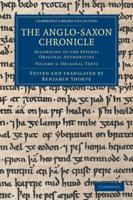 The Anglo-Saxon Chronicle - Volume 1