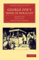 George Fox's 'Book of Miracles'