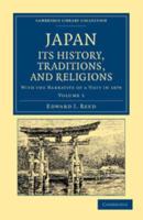 Japan: Its History, Traditions, and Religions