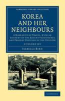Korea and Her Neighbours 2 Volume Set