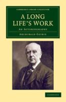 A Long Life's Work: An Autobiography