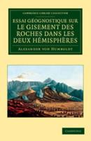 Essai géognostique sur le gisement des roches dans les deux             hémisphères