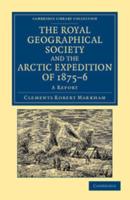The Royal Geographical Society and the Arctic Expedition of 1875-76