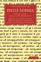 Pistis Sophia: The Coptic Text with a Latin Translation