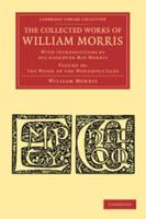 The Water of the Wondrous Isles The Collected Works of William Morris