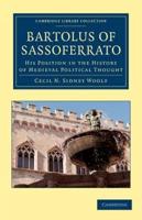 Bartolus of Sassoferrato: His Position in the History of Medieval Political Thought