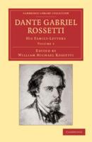 Dante Gabriel Rossetti - Volume 2