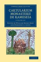 Cartularium Monasterii De Rameseia 3 Volume Set