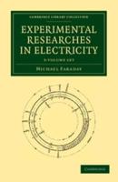 Experimental Researches in Electricity 3 Volume Set