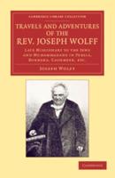 Travels and Adventures of the Rev. Joseph Wolff, D.D., LL.D