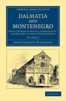 Dalmatia and Montenegro - Volume 1