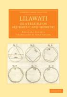 Lilawati; or a Treatise on Arithmetic and Geometry