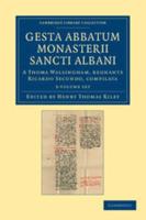 Gesta Abbatum Monasterii Sancti Albani 3 Volume Set