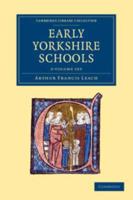 Early Yorkshire Schools 2 Volume Set