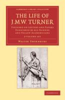The Life of J. M. W. Turner 2 Volume Set