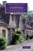 Cranford: By the Author of 'Mary Barton', 'Ruth', Etc.