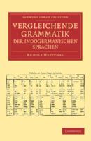 Vergleichende Grammatik Der Indogermanischen Sprachen: Das Indogermanische Verbum