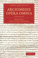 Archimedes Opera Omnia 3 Volume Set