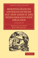 Morphologische Untersuchungen Auf Dem Gebiete Der Indogermanischen Sprachen 6 Volume Set