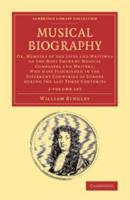 Musical Biography 2 Volume Set