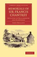 Memorials of Sir Francis Chantrey
