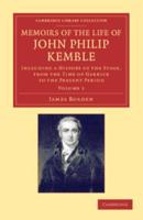 Memoirs of the Life of John Philip Kemble, Esq.: Volume 1