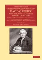 The Private Correspondence of David Garrick With the Most Celebrated Persons of His Time 2 Volume Set