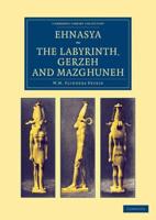 Ehnasya, The Labyrinth, Gerzeh and Mazghuneh