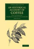 An Historical Account of Coffee