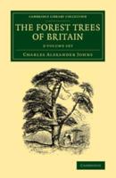 The Forest Trees of Britain 2 Volume Set