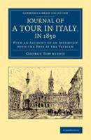 Journal of a Tour in Italy, in 1850