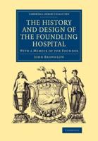 The History and Design of the Foundling Hospital