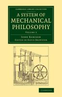 A System of Mechanical Philosophy. Volume 3