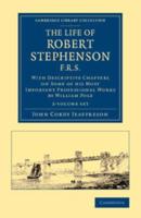 The Life of Robert Stephenson, F.R.S. 2 Volume Set