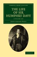 The Life of Sir Humphry Davy 2 Volume Set