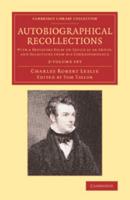 Autobiographical Recollections 2 Volume Set