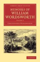 Memoirs of William Wordsworth. Volume 2