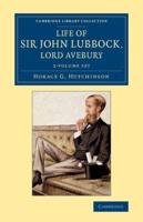 Life of Sir John Lubbock, Lord Avebury