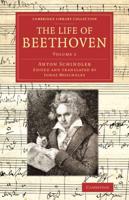 The Life of Beethoven Volume 1