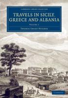 Travels in Sicily, Greece and Albania. Volume 1