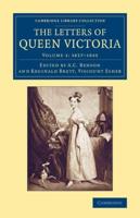 The Letters of Queen Victoria. Volume 1 1837-1843