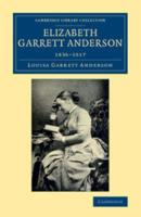 Elizabeth Garrett Anderson, 1836-1917